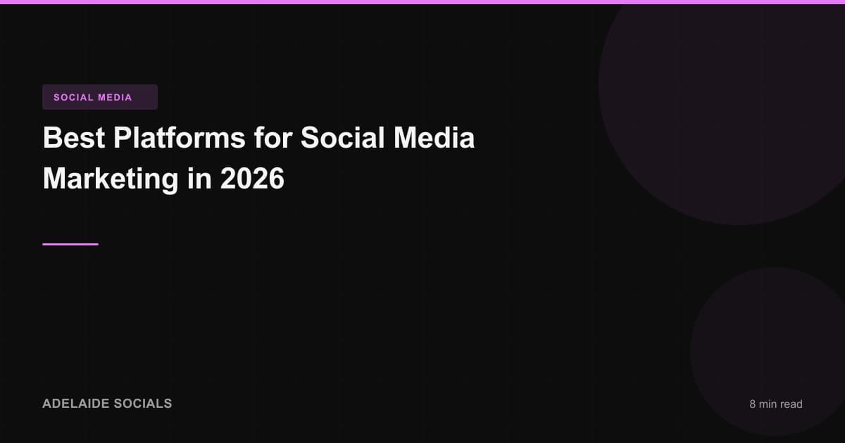 Best Platforms for Social Media Marketing in 2026