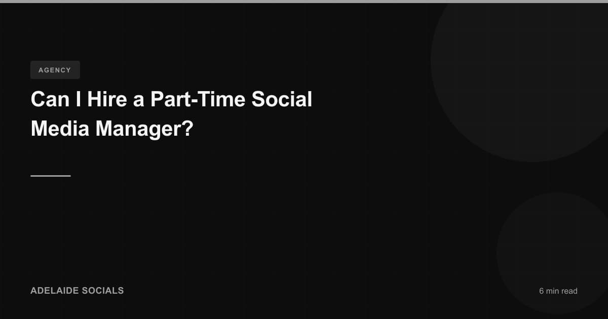 Can I Hire a Part-Time Social Media Manager?