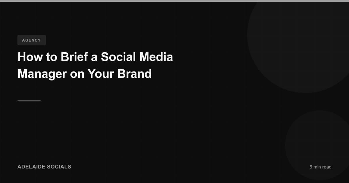How to Brief a Social Media Manager on Your Brand