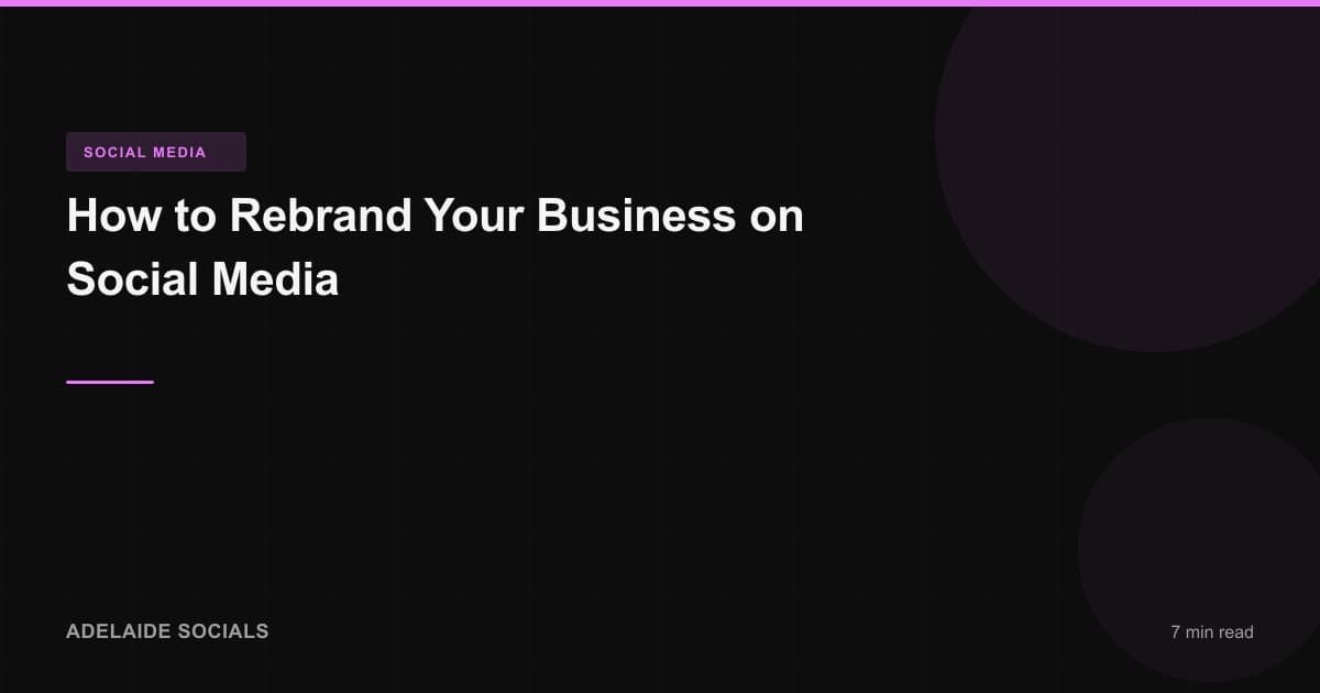How to Rebrand Your Business on Social Media