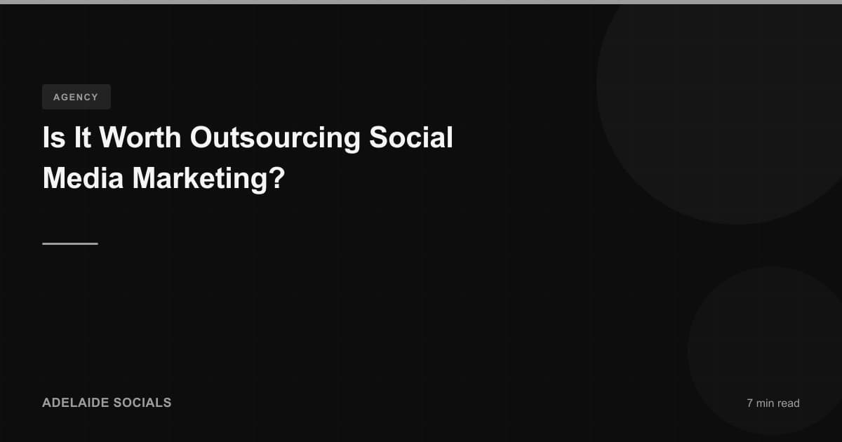 Is It Worth Outsourcing Social Media Marketing?