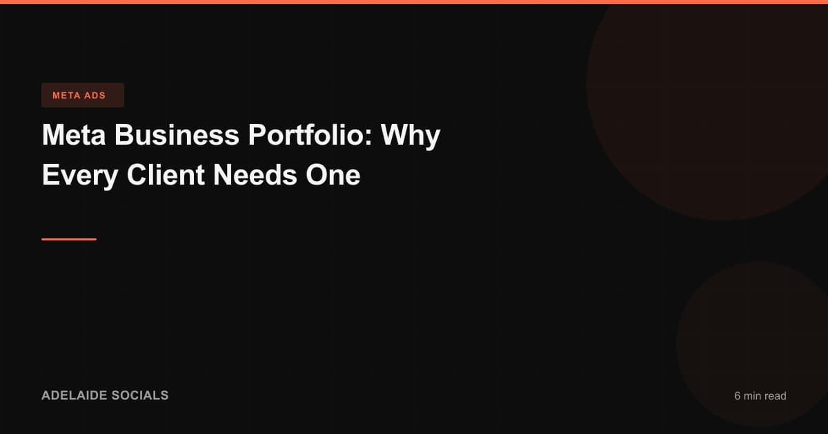 Meta Business Portfolio: Why Every Client Needs One