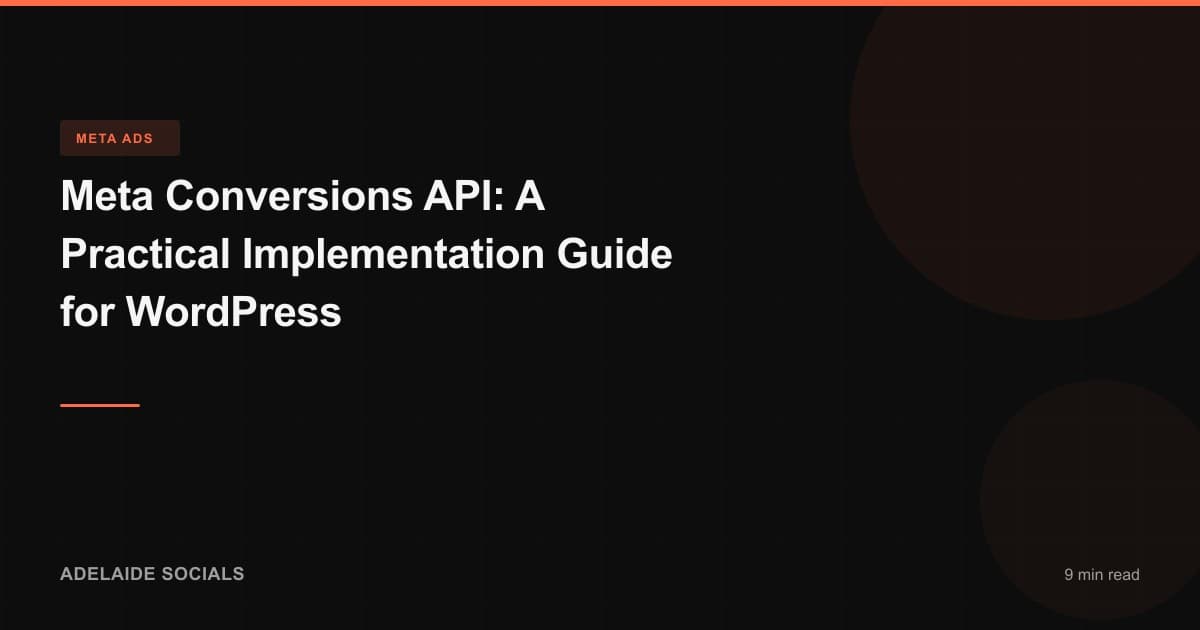 Meta Conversions API: A Practical Implementation Guide for WordPress