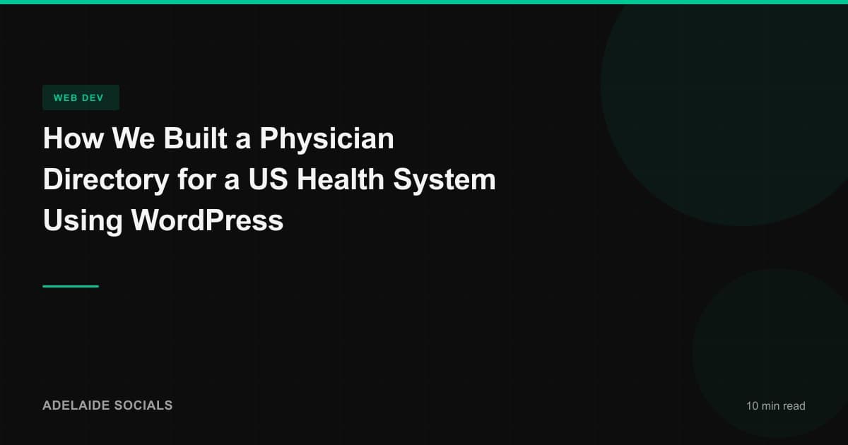 How We Built a Physician Directory for a US Health System Using WordPress