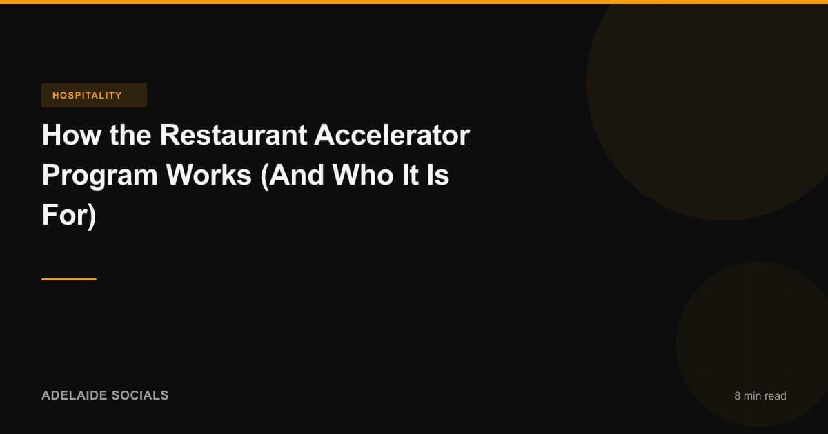 How the Restaurant Accelerator Program Works (And Who It Is For)