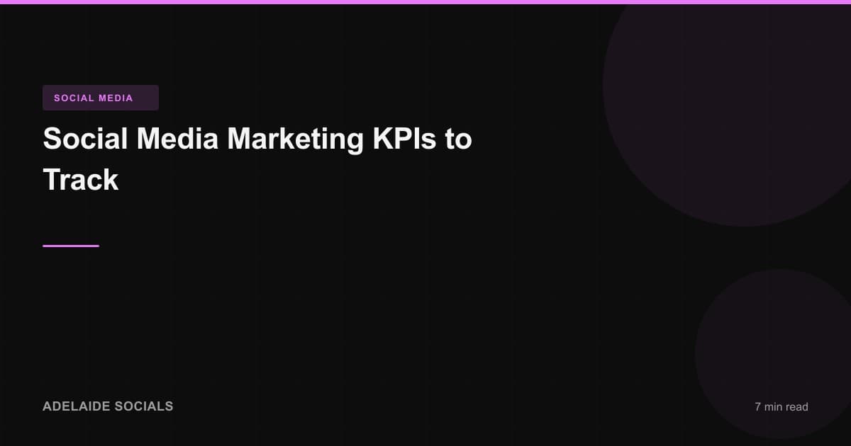 Social Media Marketing KPIs to Track