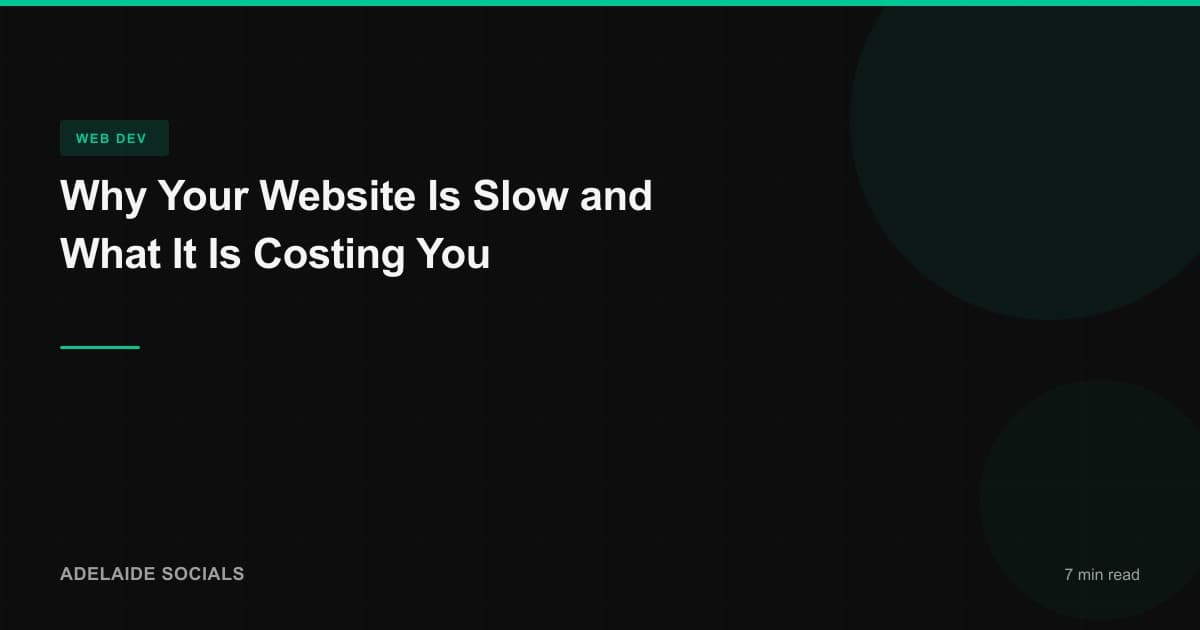 Why Your Website Is Slow and What It Is Costing You