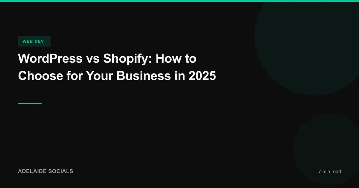 WordPress vs Shopify: How to Choose for Your Business in 2025